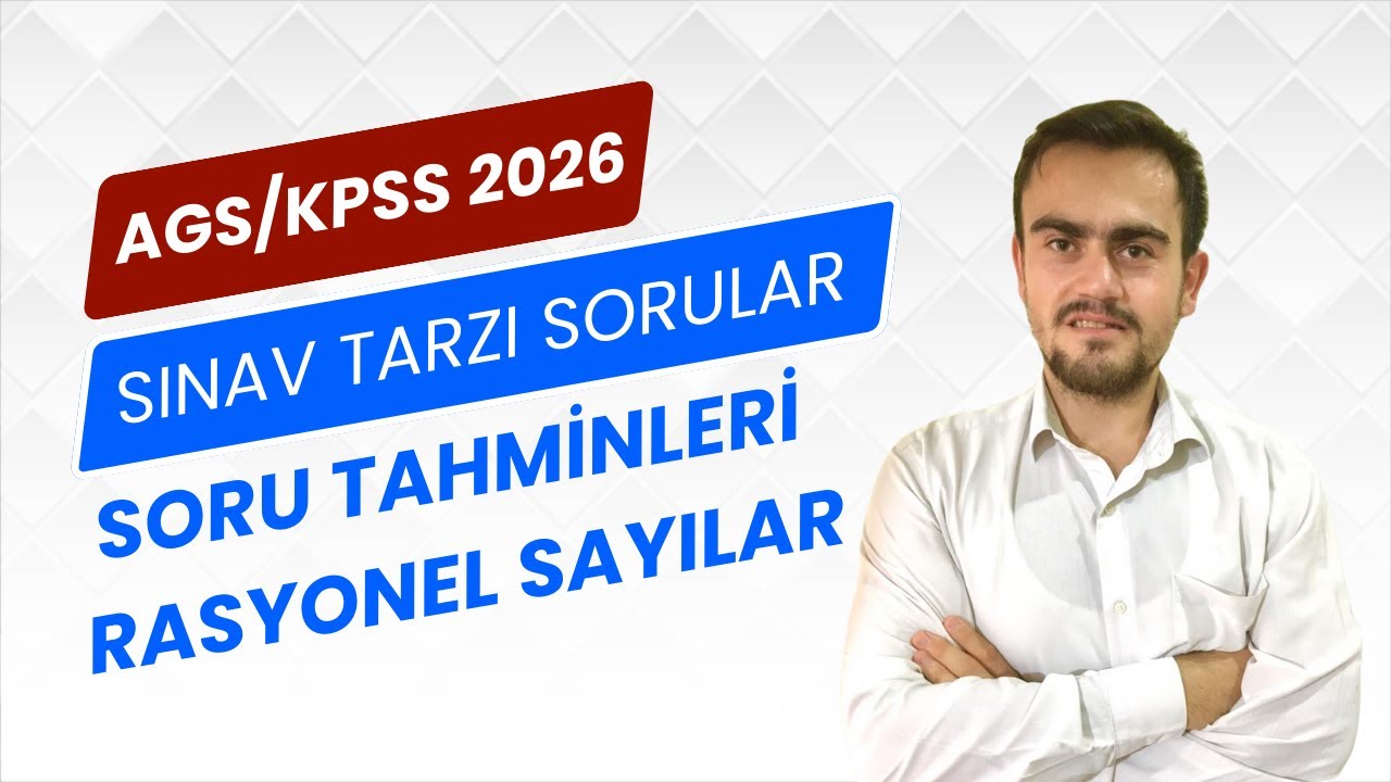 AGS/KPSS 2026 Sayısal Yetenek/ Soru Tahminleri/Rasyonel Sayılar Soru Çözümü#ags#dgs#kpss
