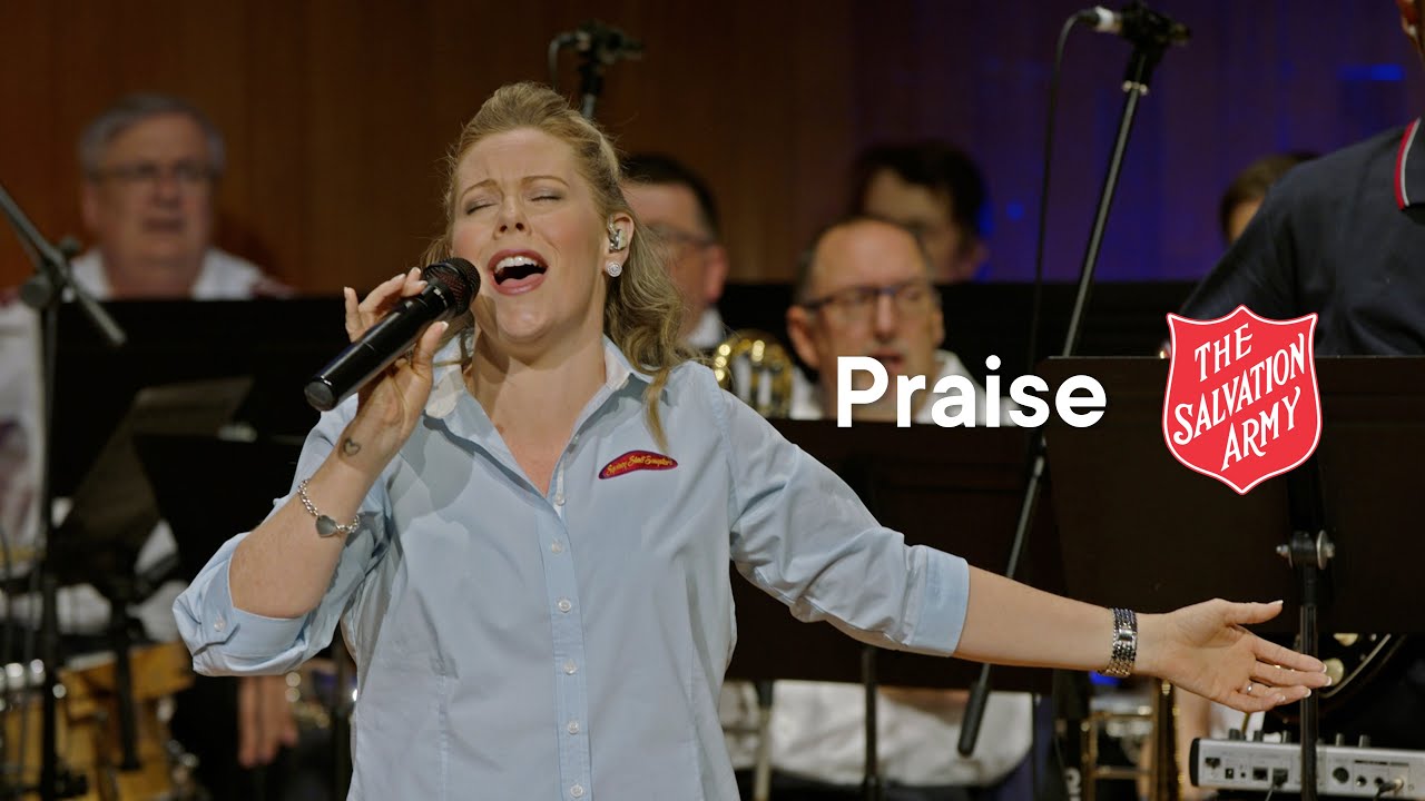 Praise  - Song Performed at The Generals Visit to Salvation Army Australia