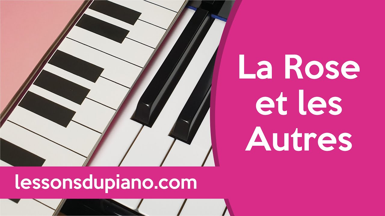 La Méthode Rose et les autres méthodes de piano