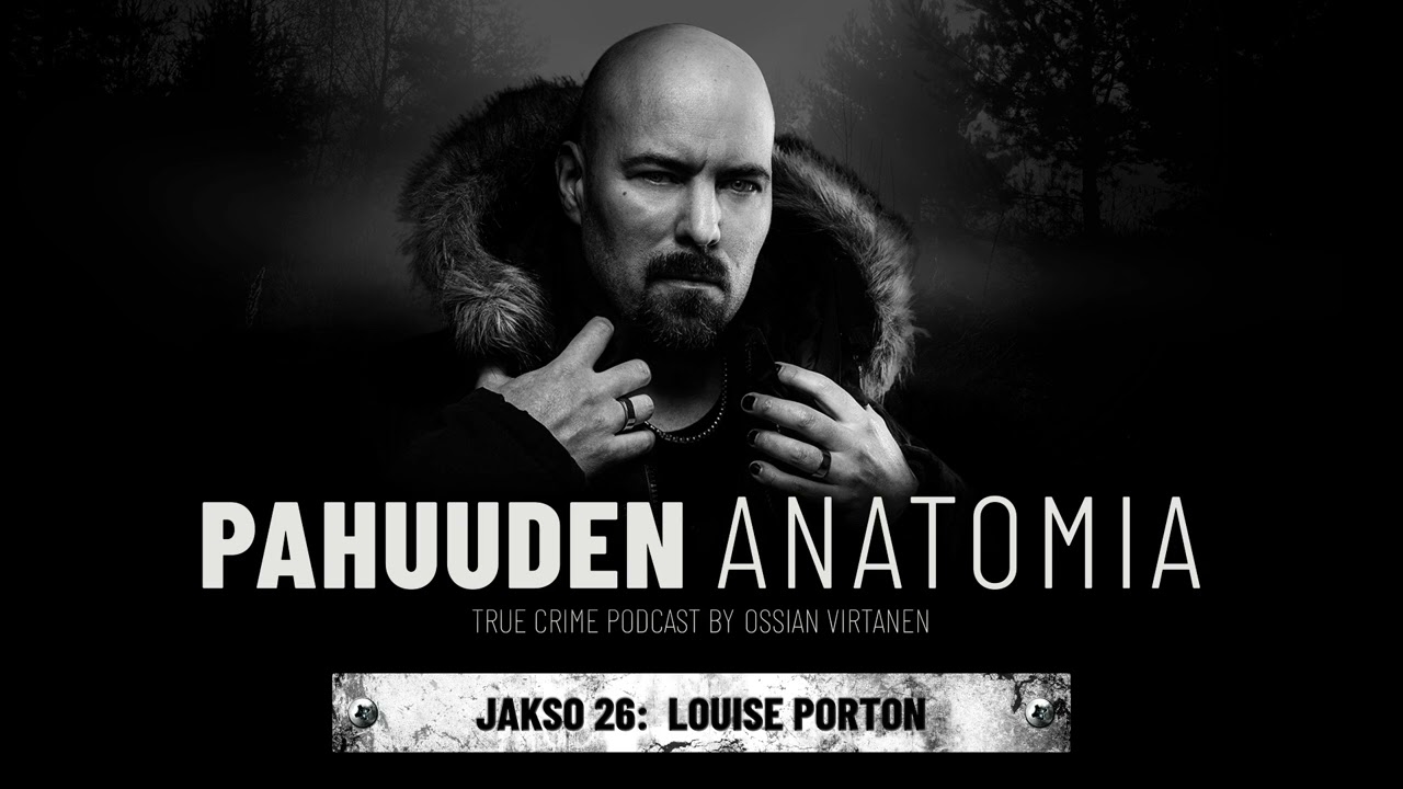 Louise Porton – Äiti, joka murhasi pienet tyttärensä