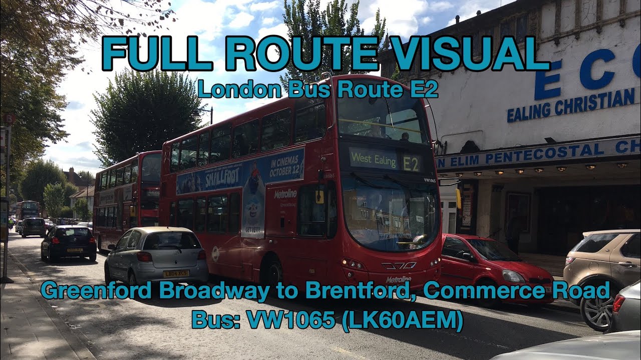 Full Route Visual | London Bus Route E2 - Greenford Bdy to Brentford, Commerce Rd | VW1065 (LK60AEM)