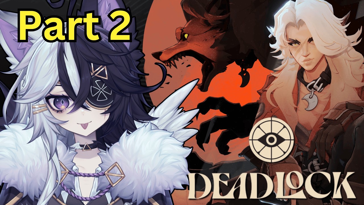 【Deadlock】 Can I make it to ALCHEMIST in this 19 Hour Stream?? [Part 2/2]