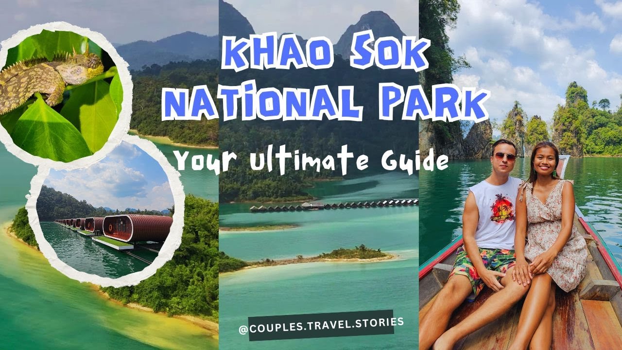 Khao Sok National Park, Thailand - Travel Guide