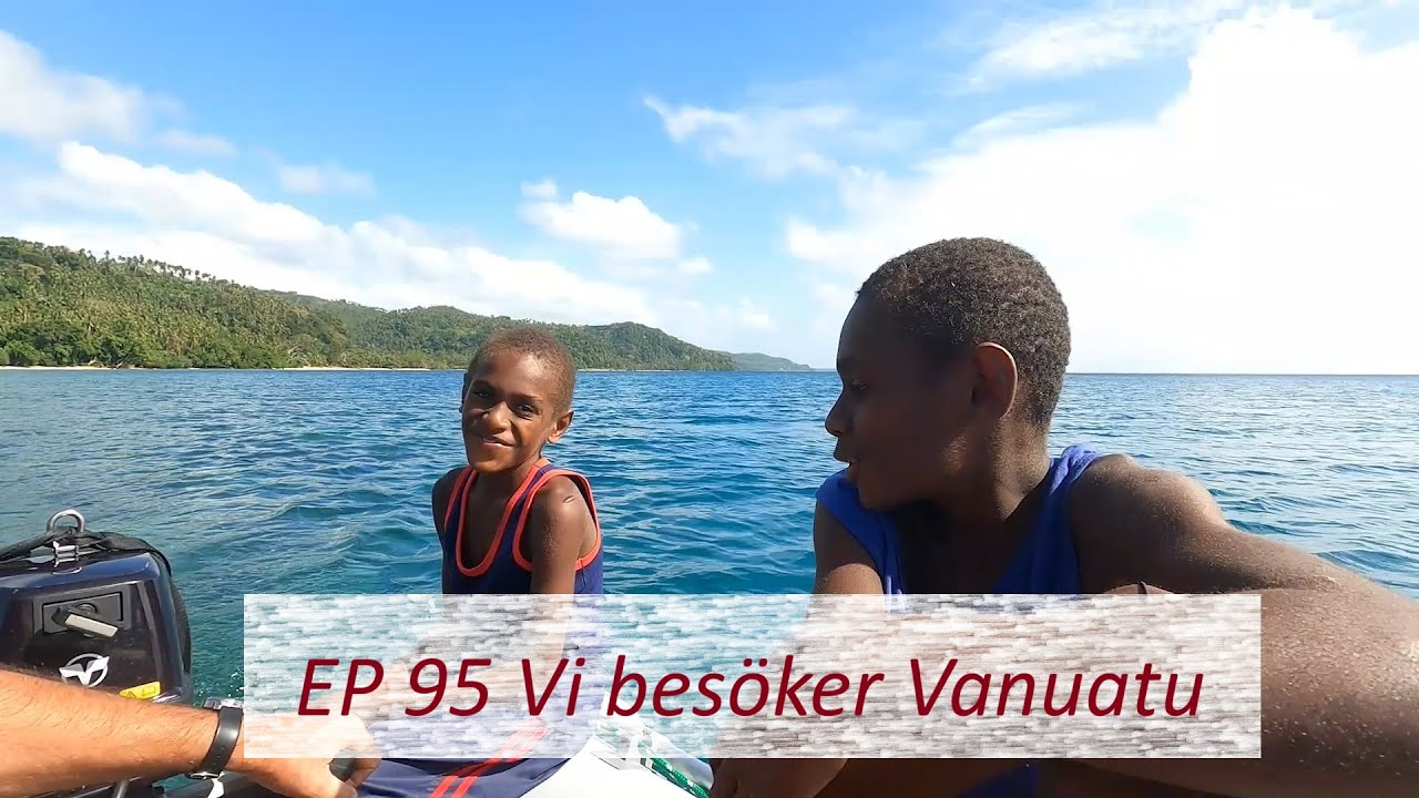 Ep 95 Besök i Vanuatu