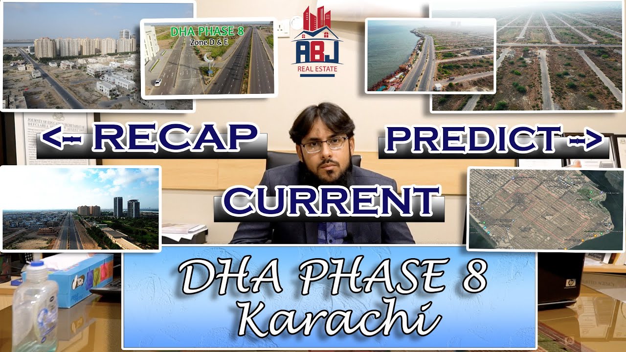 DHA Karachi Phase VIII (8). Recap, Current & Predict. ABJ Review on Phase 8 | Abdul Basit Jakwani