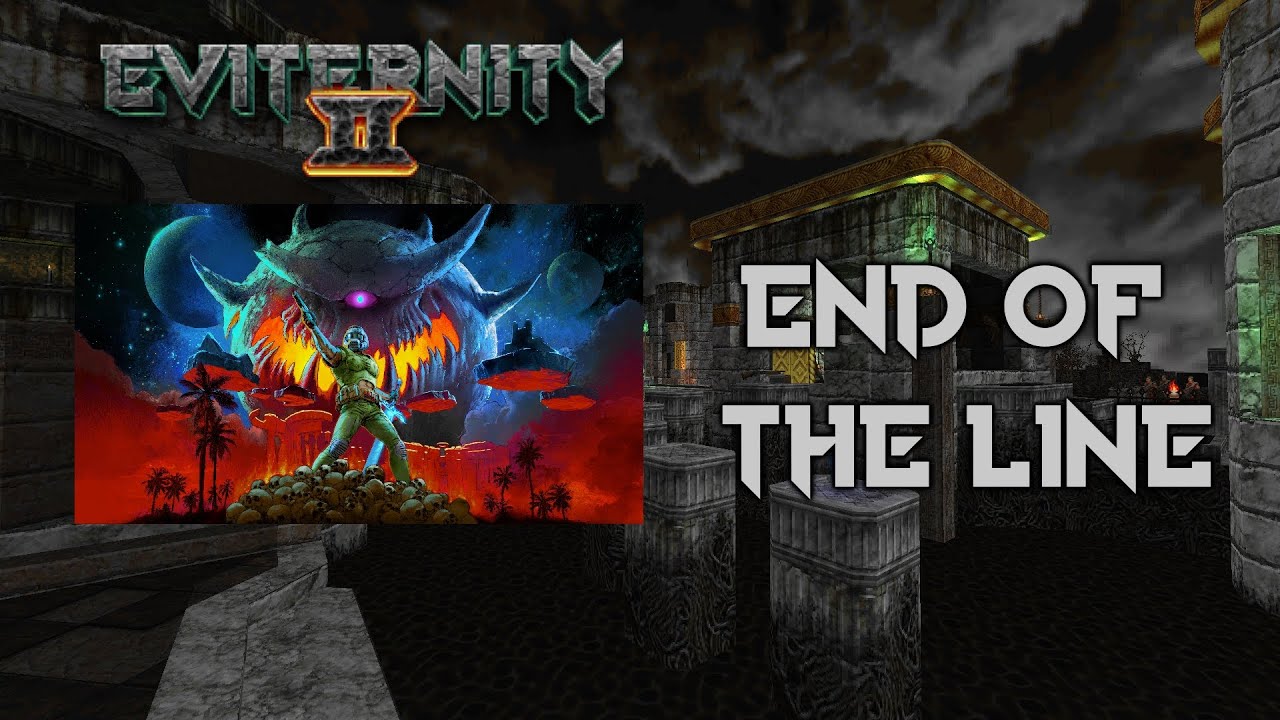 End of the Line - Eviternity II OST (MAP02)