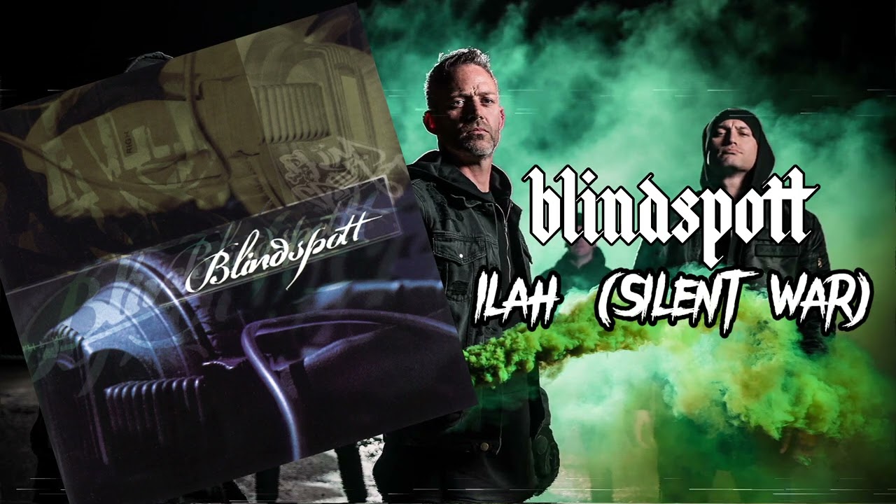 Blindspott - Ilah (Silent War) (Official Visualiser)