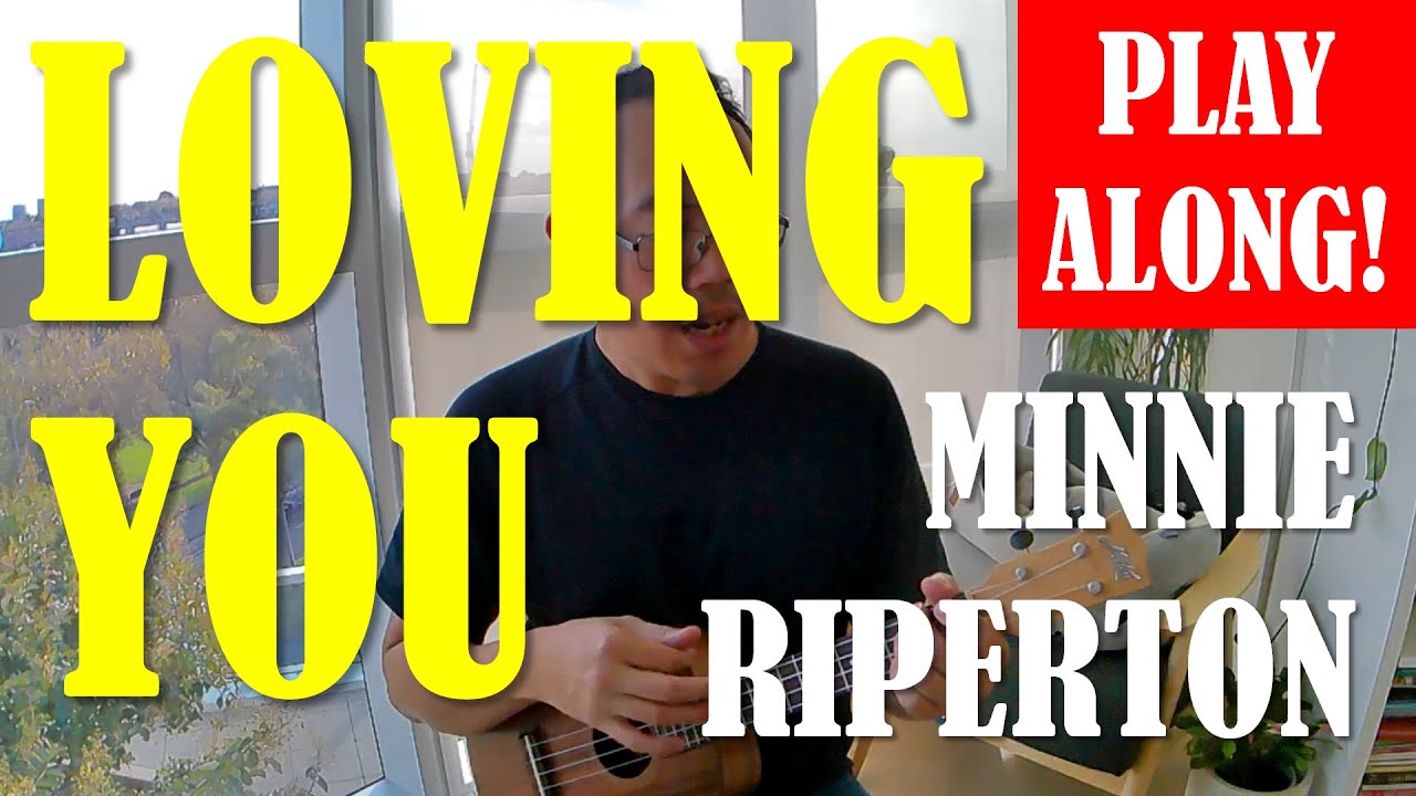Loving You - Minnie Riperton - cover - Ukulele Play Along - tutorial