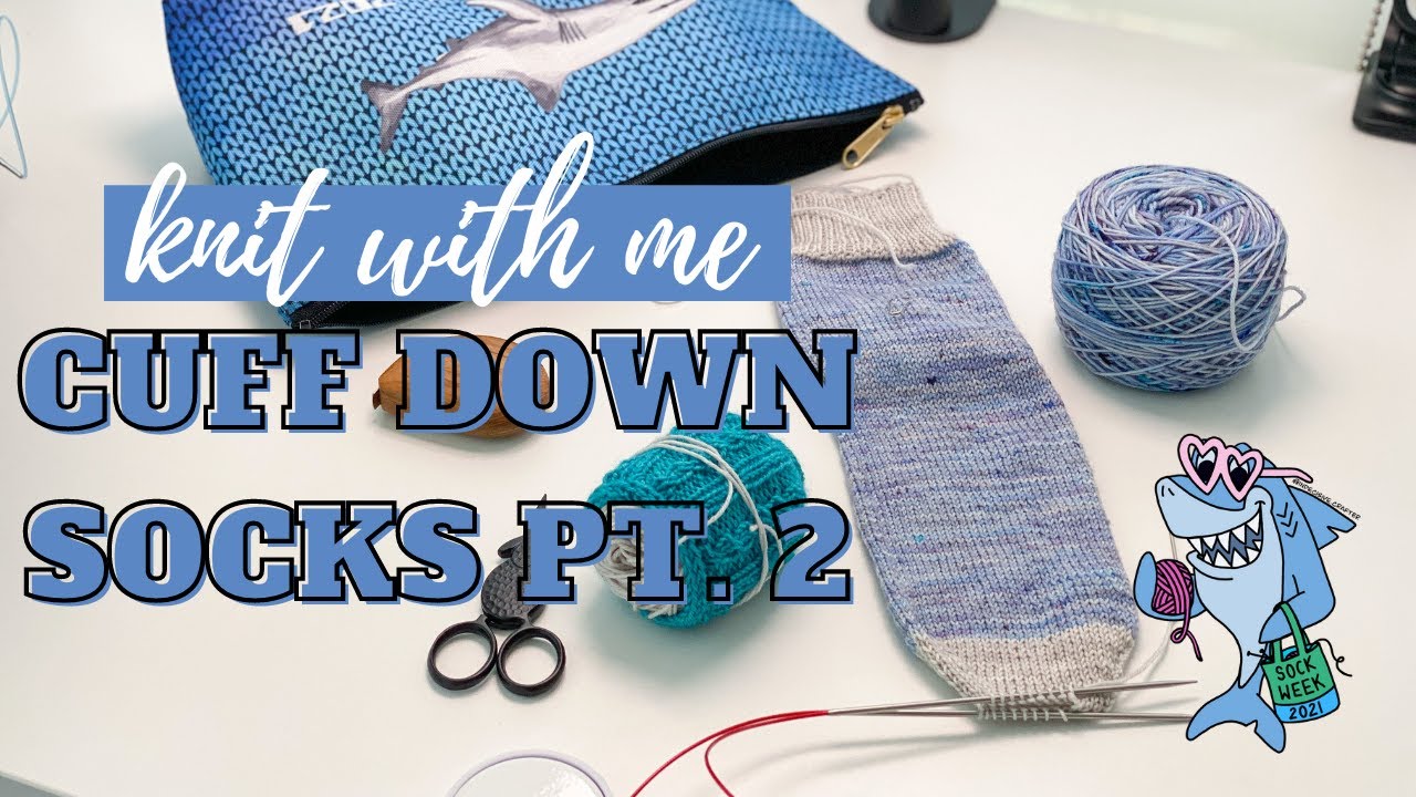 *LIVE* Cuff Down Sock Tutorial Pt. 2 | Sock Week 2021 | Knitty Natty