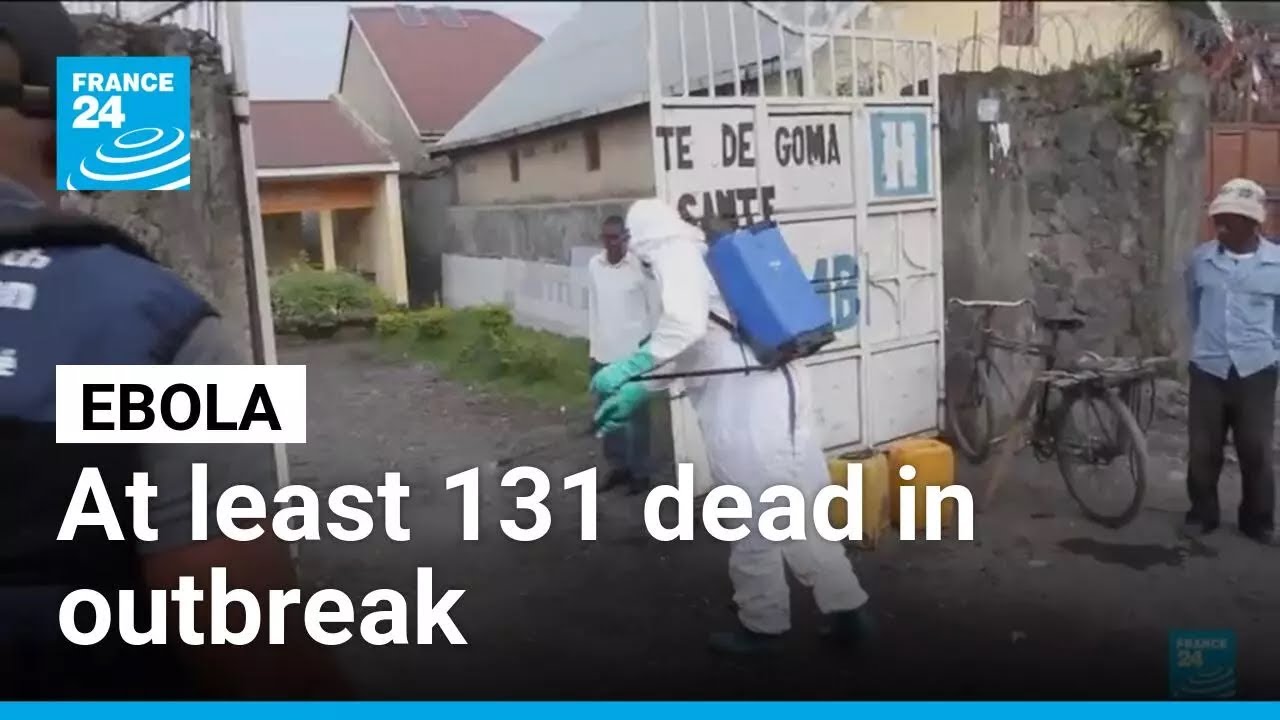 At least 131 dead in DR Congo Ebola outbreak &bull; FRANCE 24 English