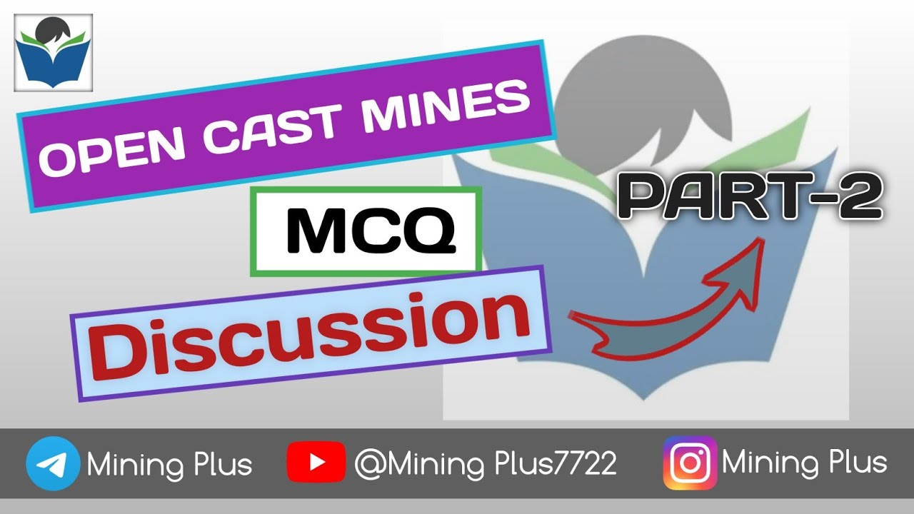 Open Cast Important Mcq / Part 2 / Element Of Mining Technology Volume 1 /Cmr 2017 | Dgms Gazette