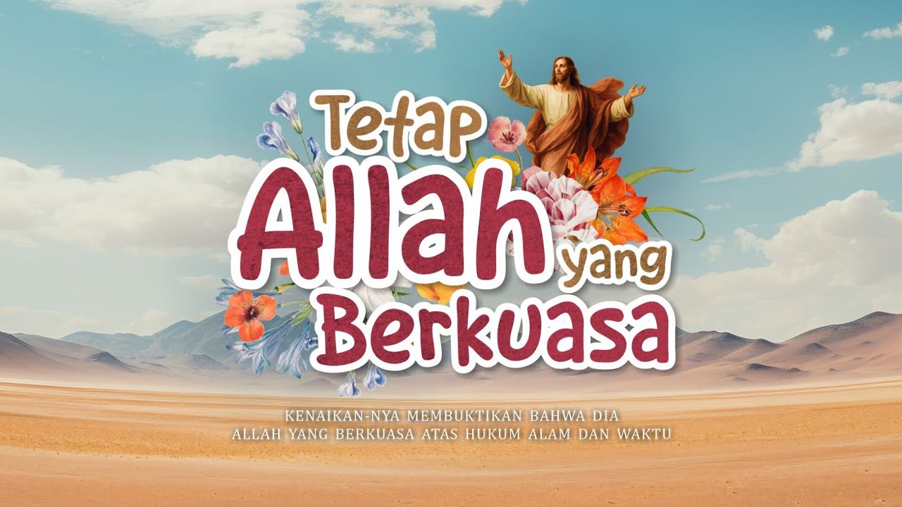 TETAP ALLAH YANG BERKUASA - Pdt. Andrew M. Assa