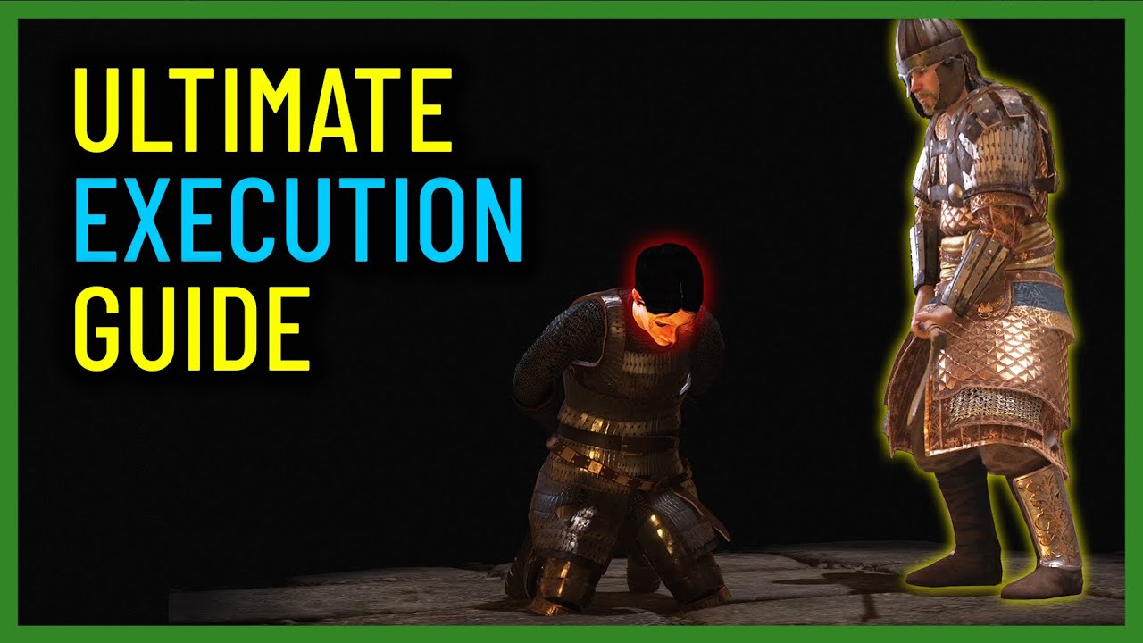 ULTIMATE Execution GUIDE - Bannerlord