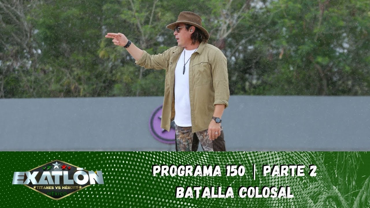 Batalla Colosal por un viaje a Santo Domingo. | Capítulo 150, parte 2 | Exatlón México