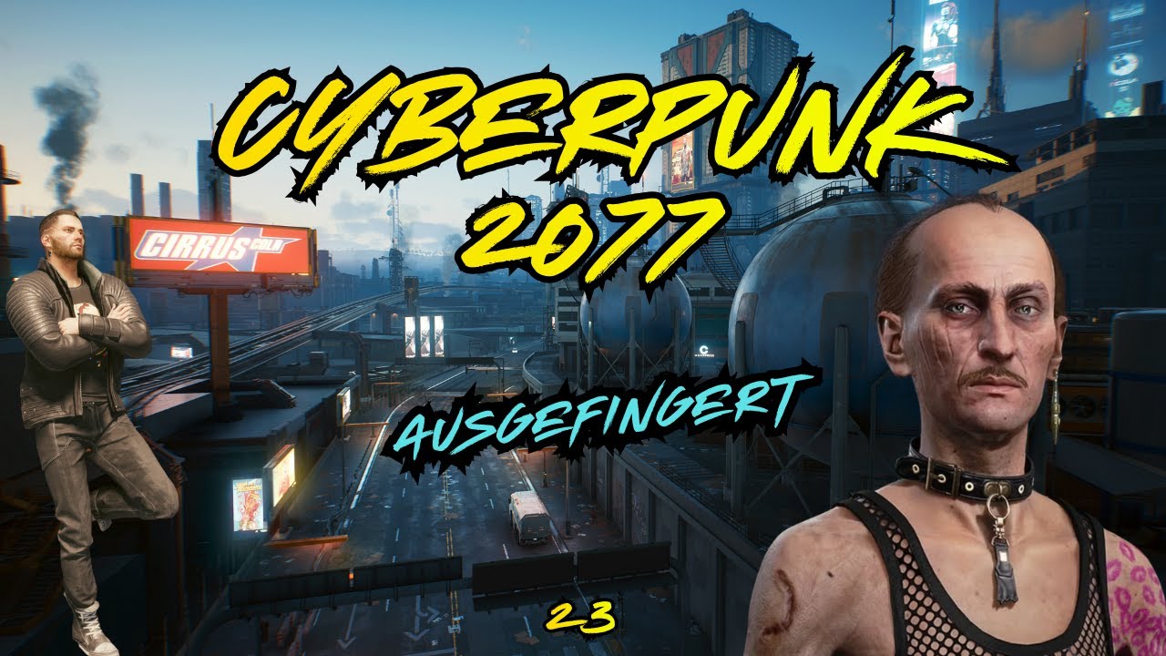 Cyberpunk 2077 | Ausgefingert | Folge 23