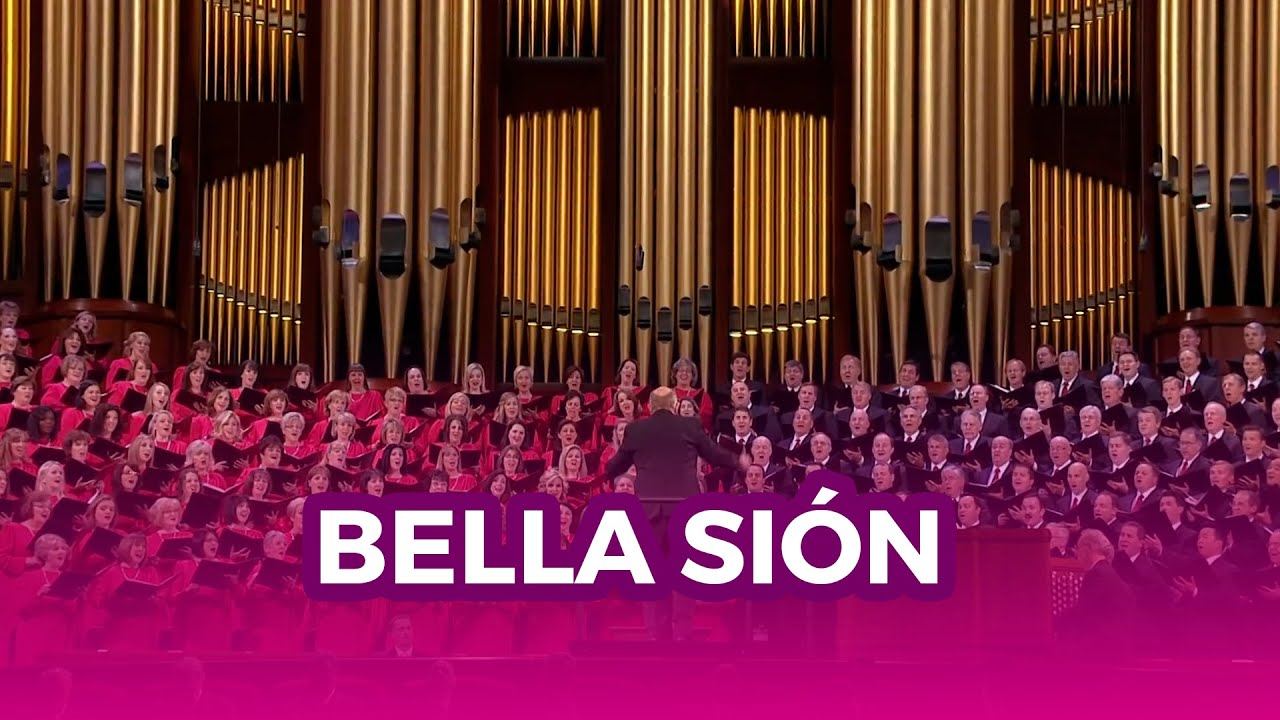 Bella Sión - Coro del Tabernáculo
