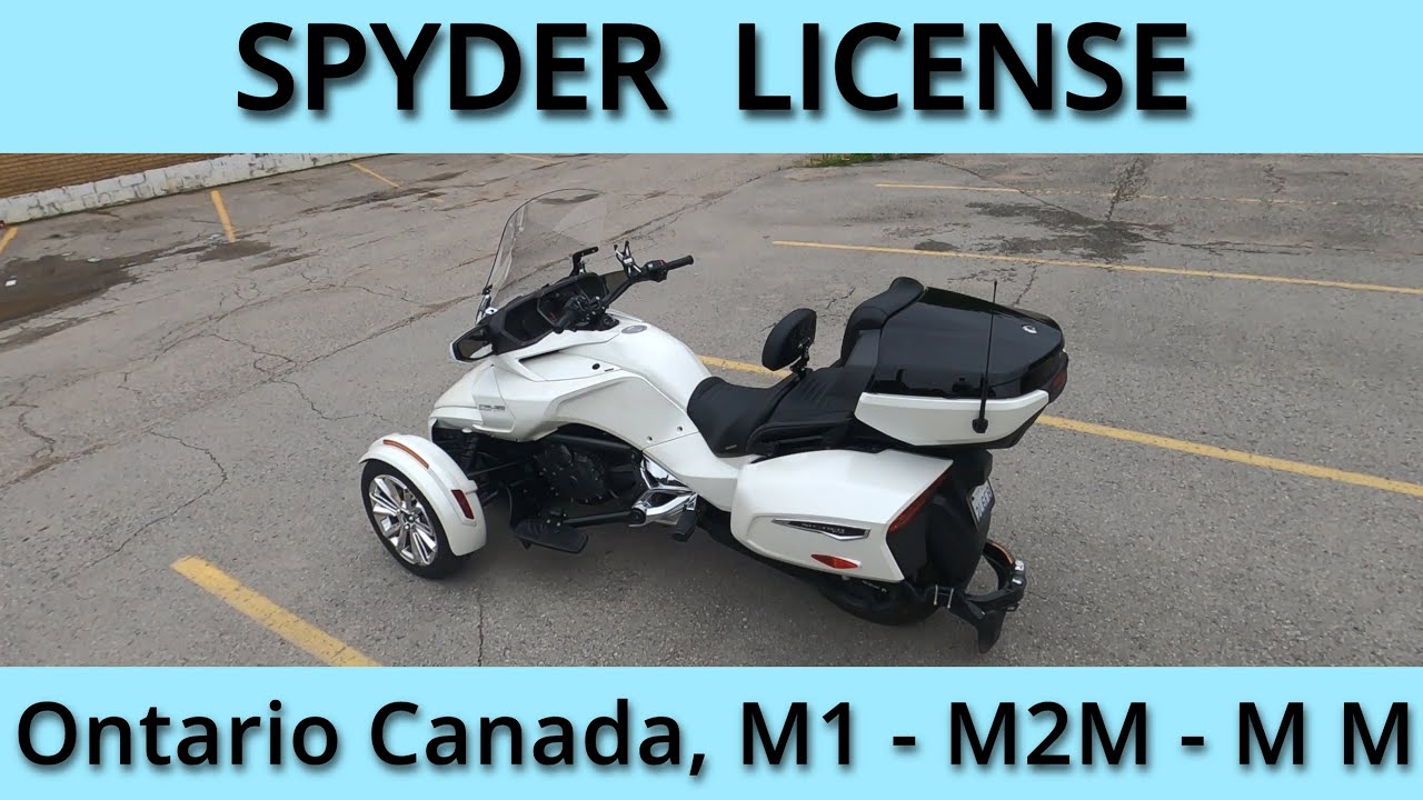 Can-Am Spyder license process in Ontario, Canada.