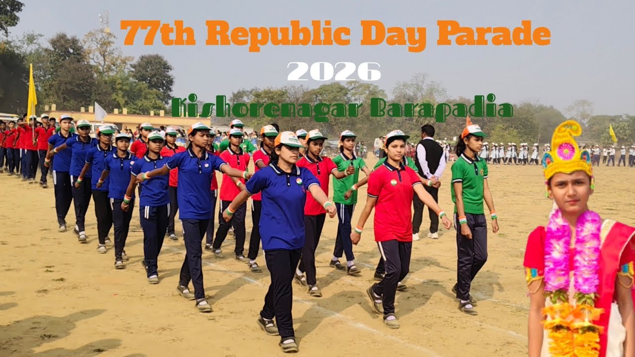 77th Republic Day Parade 2026 Kishorenagar Barapadia