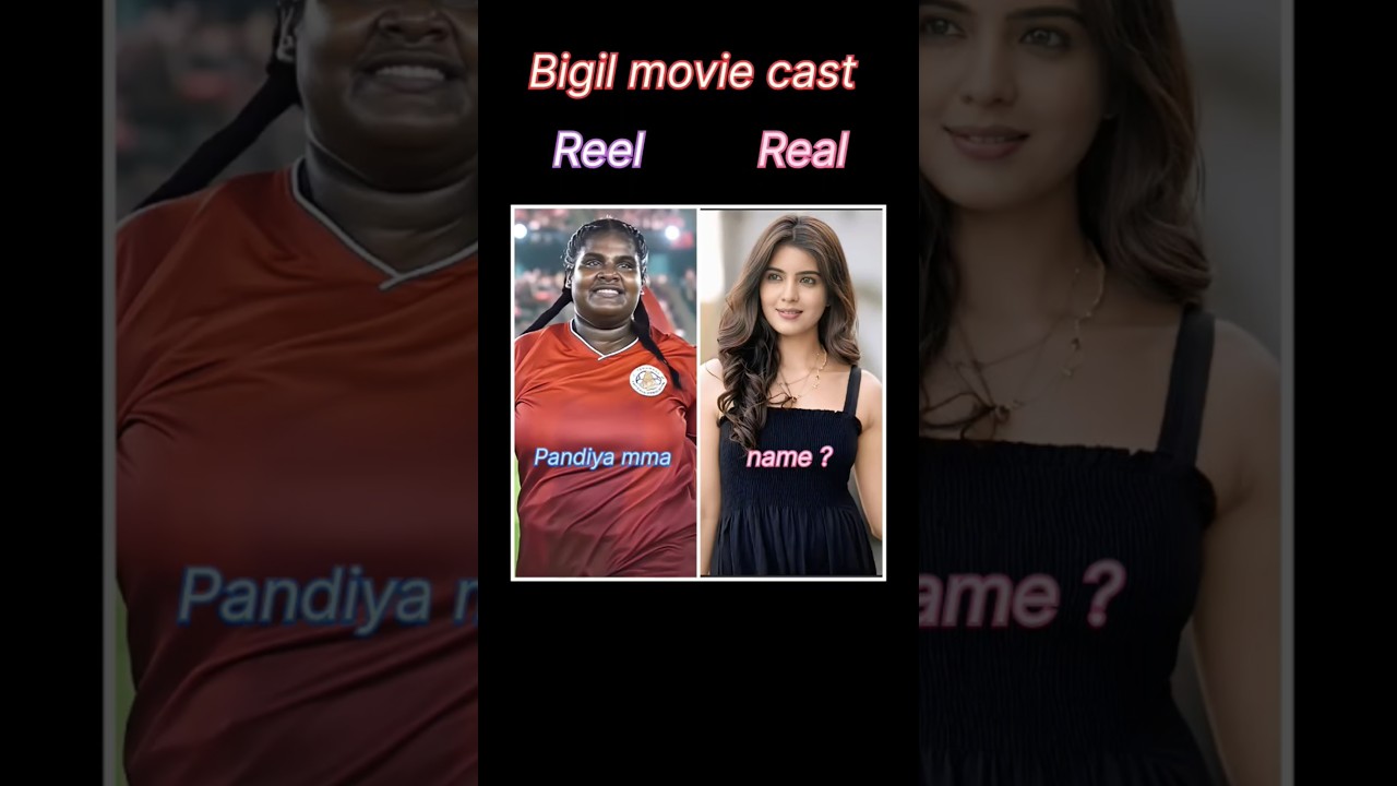 Bigil movie cast real life 🆚 in movie life ||  Star cast name #thalapathy #shorts #trending