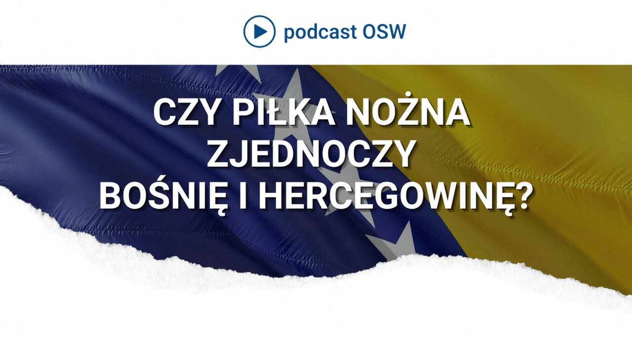 Czy piłka nożna zjednoczy Bośnię i Hercegowinę?
