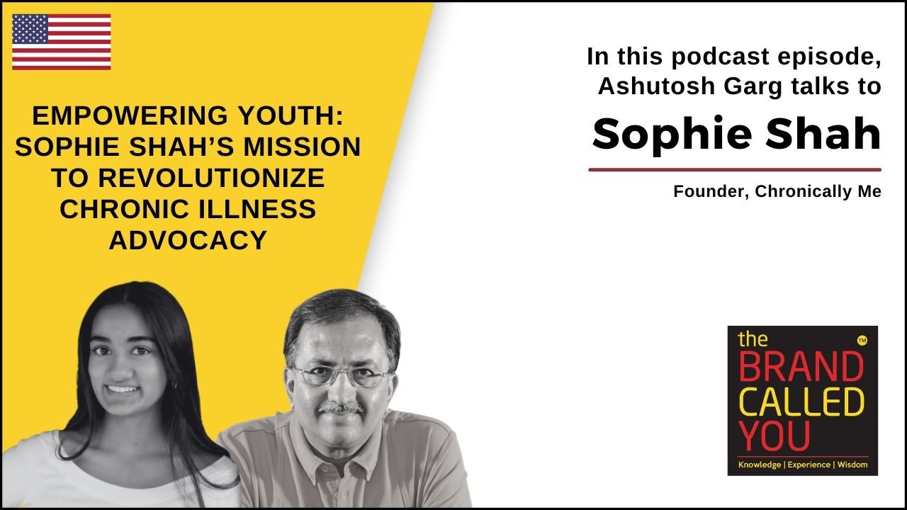 Sophie Shah, Founder of Chronically Me: Empowering Patient Advocacy | TBCY