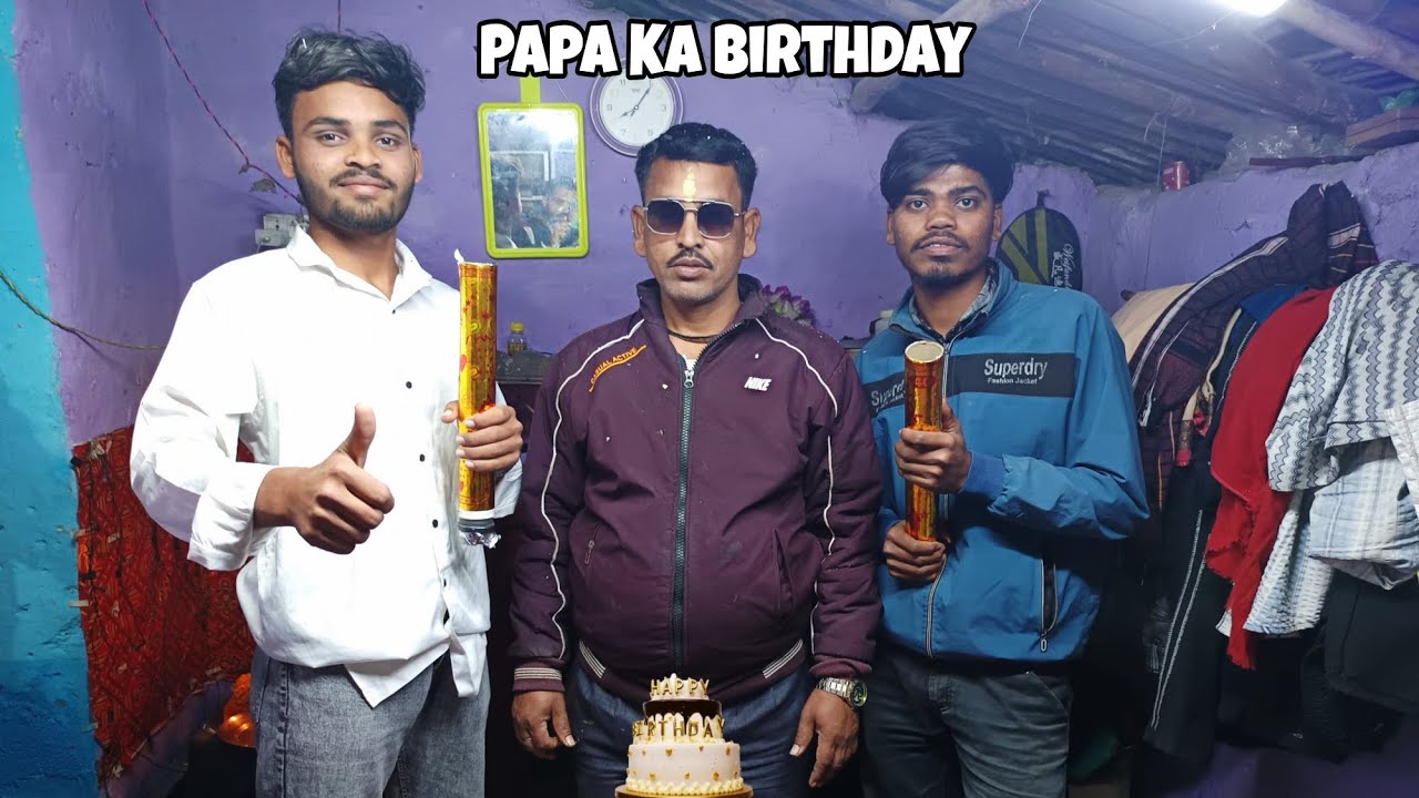 Papa Ka Birthday Celebrate❤Panakj Vlogs