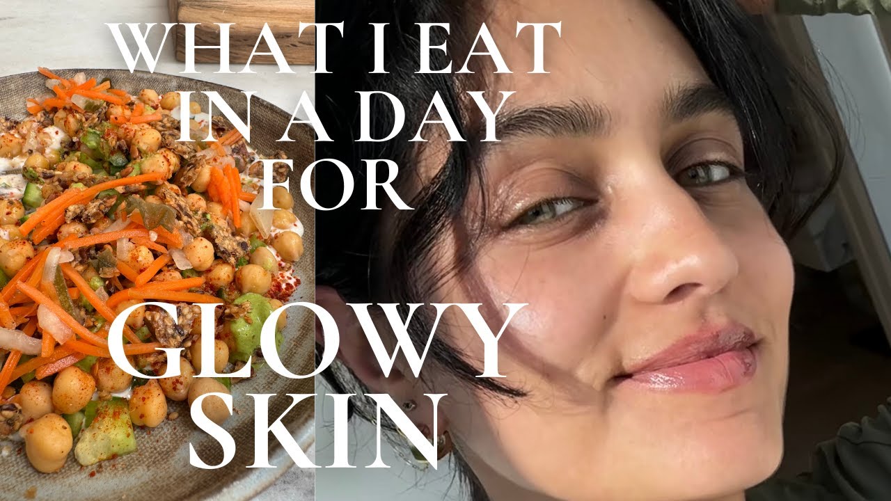 What I Eat in a Day for Clear Glowy Skin (Plant Based Edition)