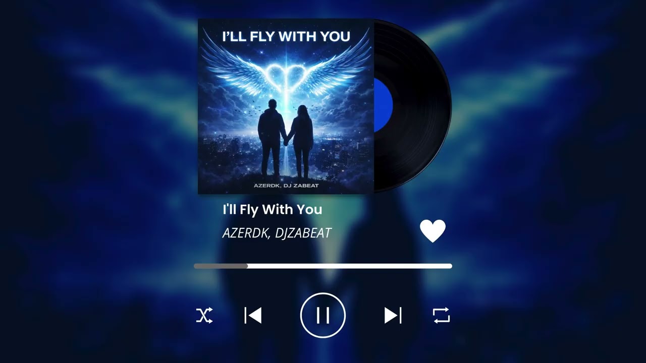 AZERDK, DJ Zabeat - I'll Fly With You