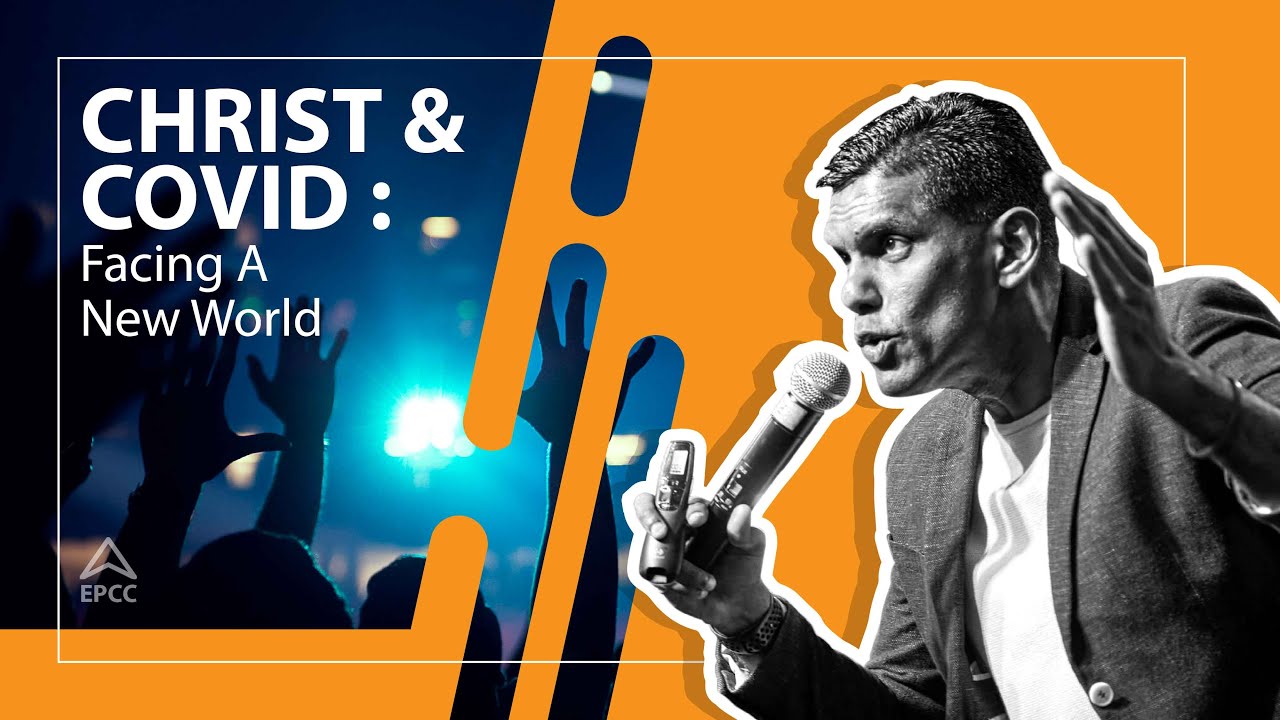 English Service | CHRIST & COVID : Facing A New World | Pr Sam Surendran