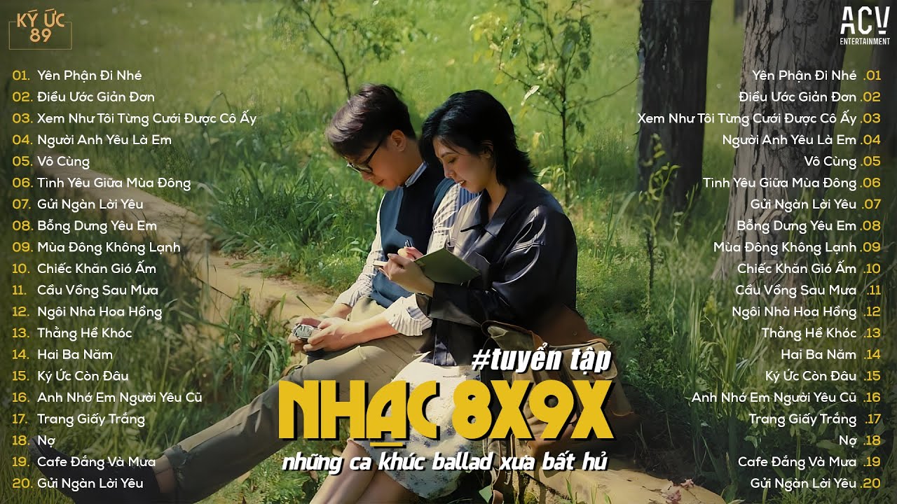 Nhạc Ballad 8x9x Bất Hủ - Playlist Nhạc Xưa 8x9x Đời Đầu Hay Nhất | TOP 20 BẢN HIT DÀNH CHO 8X 9X