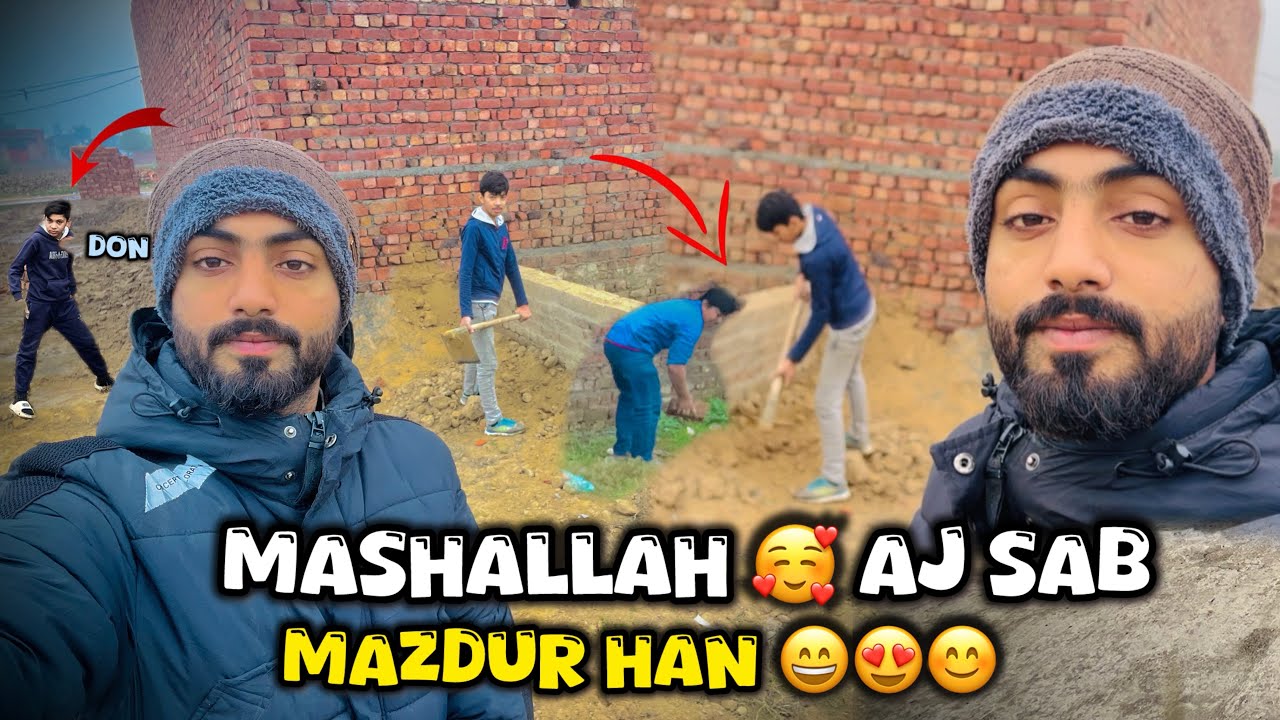 Mashallah 🥰aj sab mazdur han😄😊 Aaj Alhamdulillah hum ne ek mehnat bhara aur seekhne wala vlog banaya