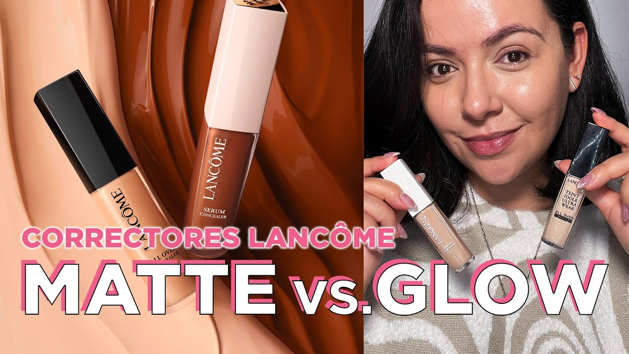 Comparación de los correctores Teint Idôle Ultra Wear de Lancôme: All Over vs. Care & Glow