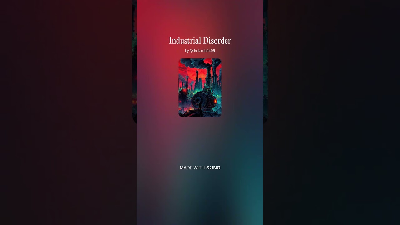Industrial Disorder