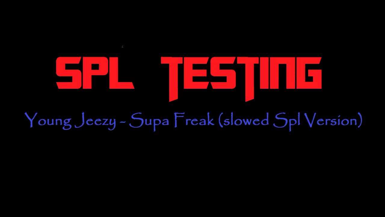 Best Bass Song For SPL Testing / Best Low Bass Song - Young Jeezy Supa Freak (slowed)