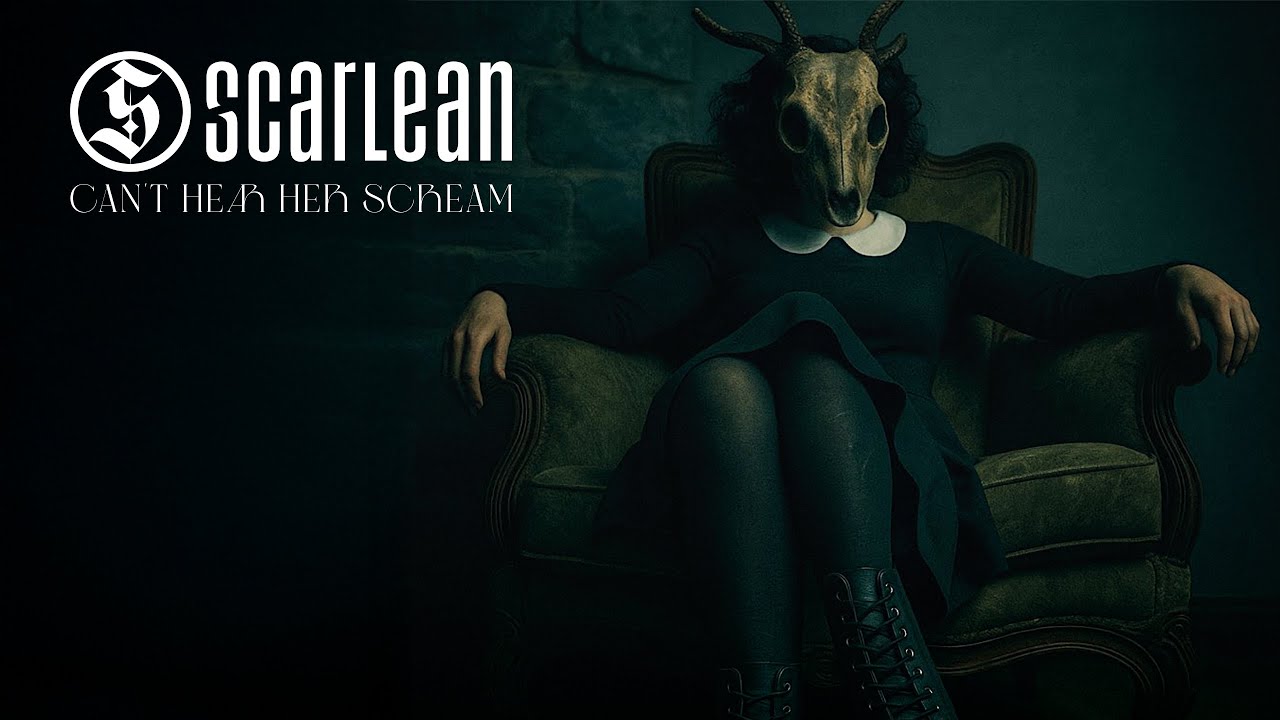 Scarlean - Can't Hear Her Scream (Official Video)