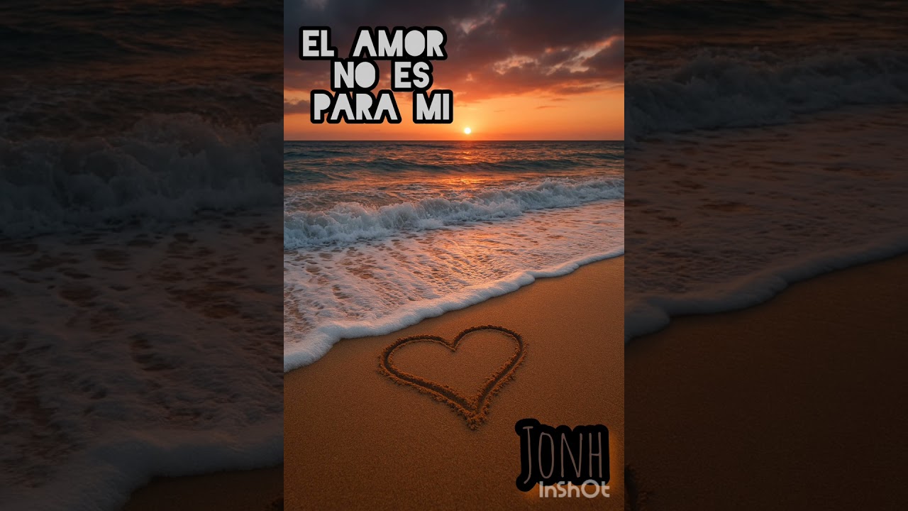 El amor no es para mi