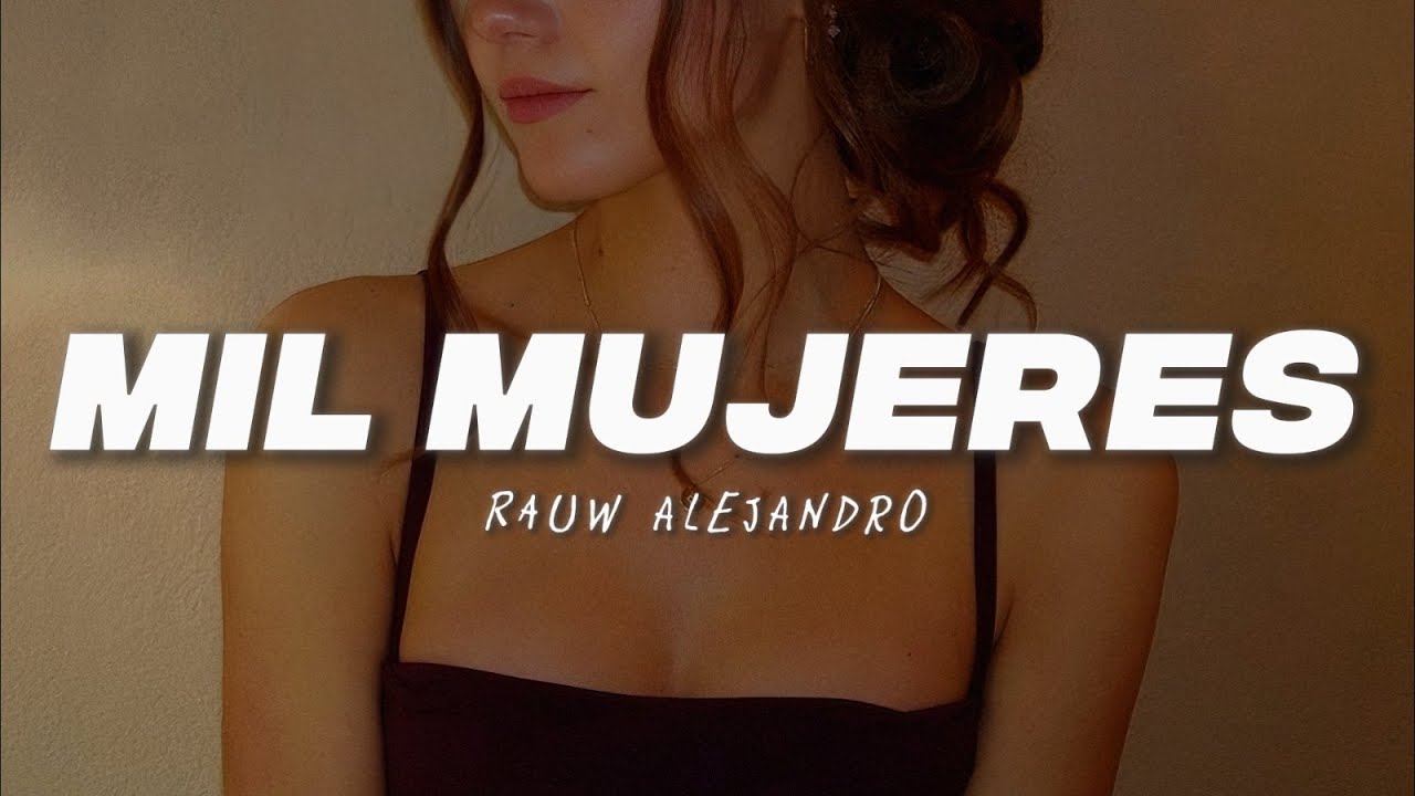 Rauw Alejandro - Mil Mujeres (Letra/Lyrics)