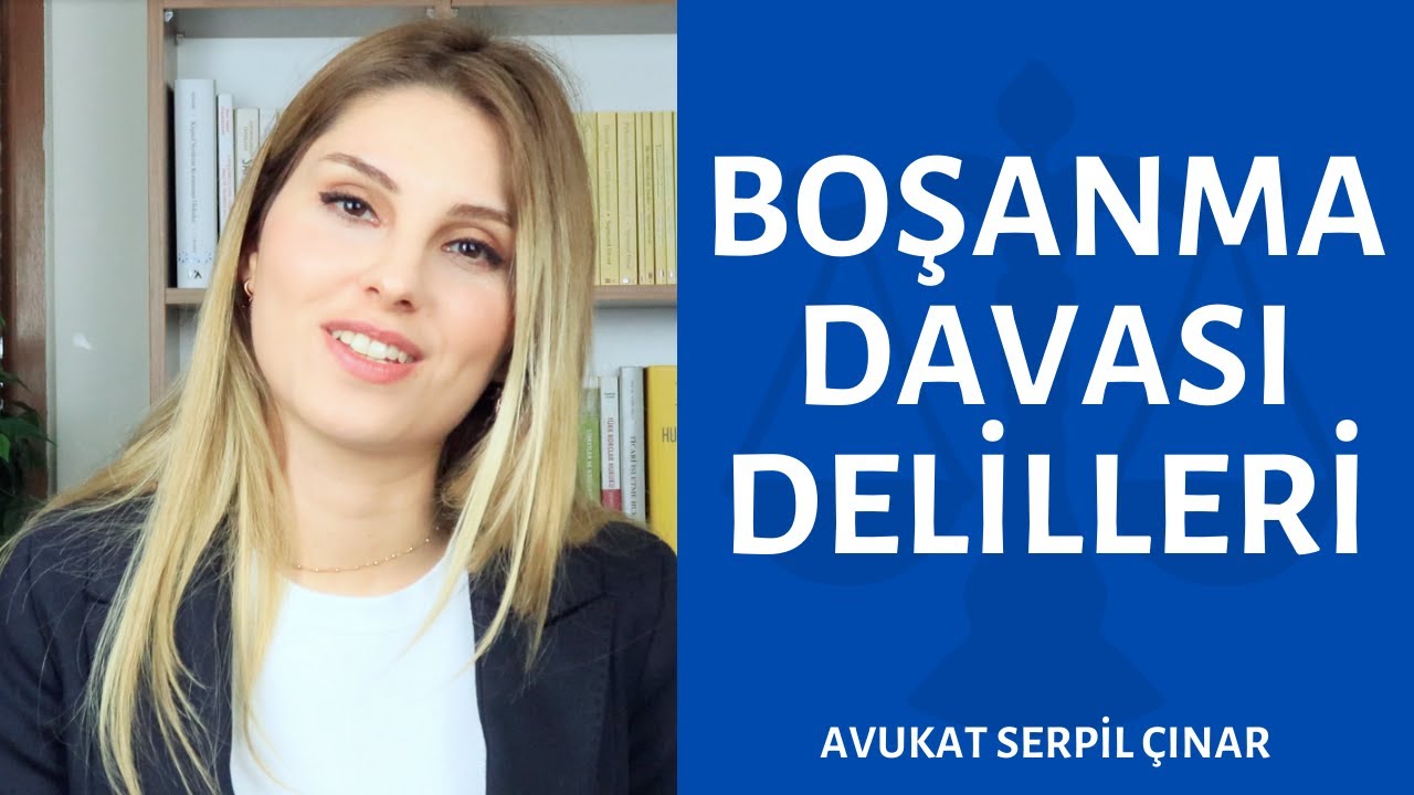 Boşanma Davasında Deliller (Hukuka Aykırılık, WhatsApp, Aldatma, vs.)  - Avukat Serpil Çınar