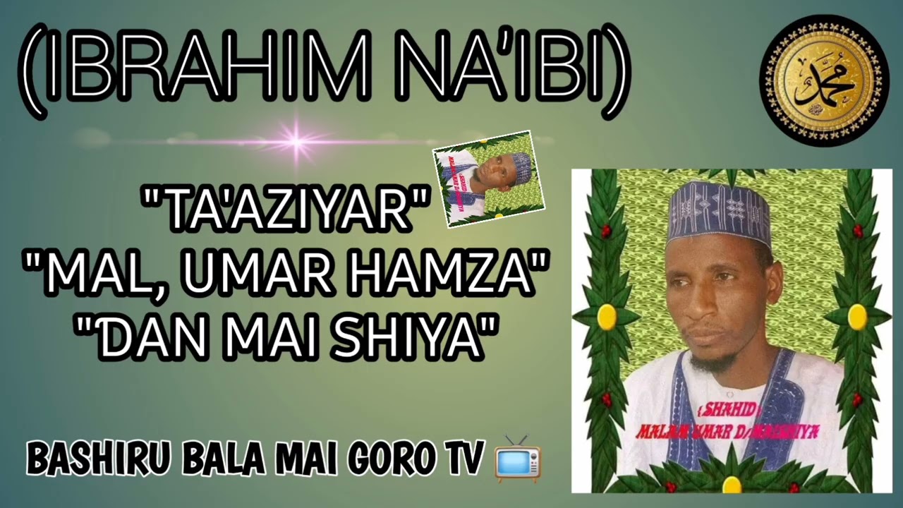 Ibrahim Ma'azu Na'ibi - Ta'aziyar Umar Hamza Dan Mai Shiya (official audio) #sirrinfatahi #arewa