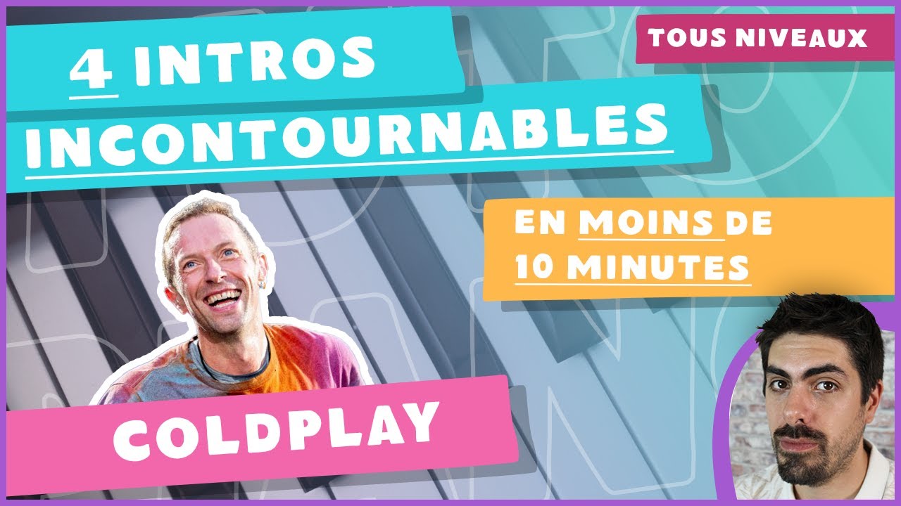 4 intros de Coldplay à connaitre absolument! En moins de 10 minutes!