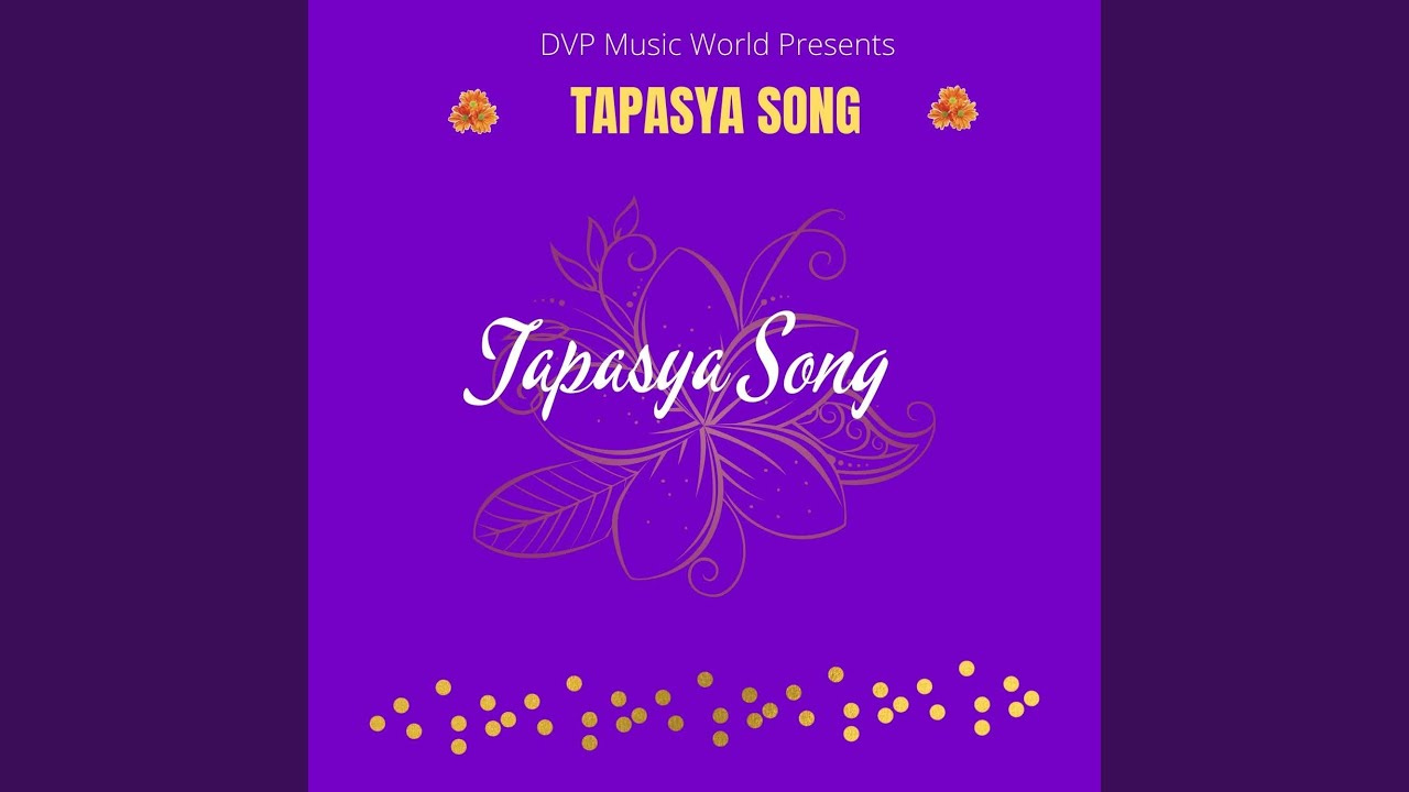 Tapasya Song