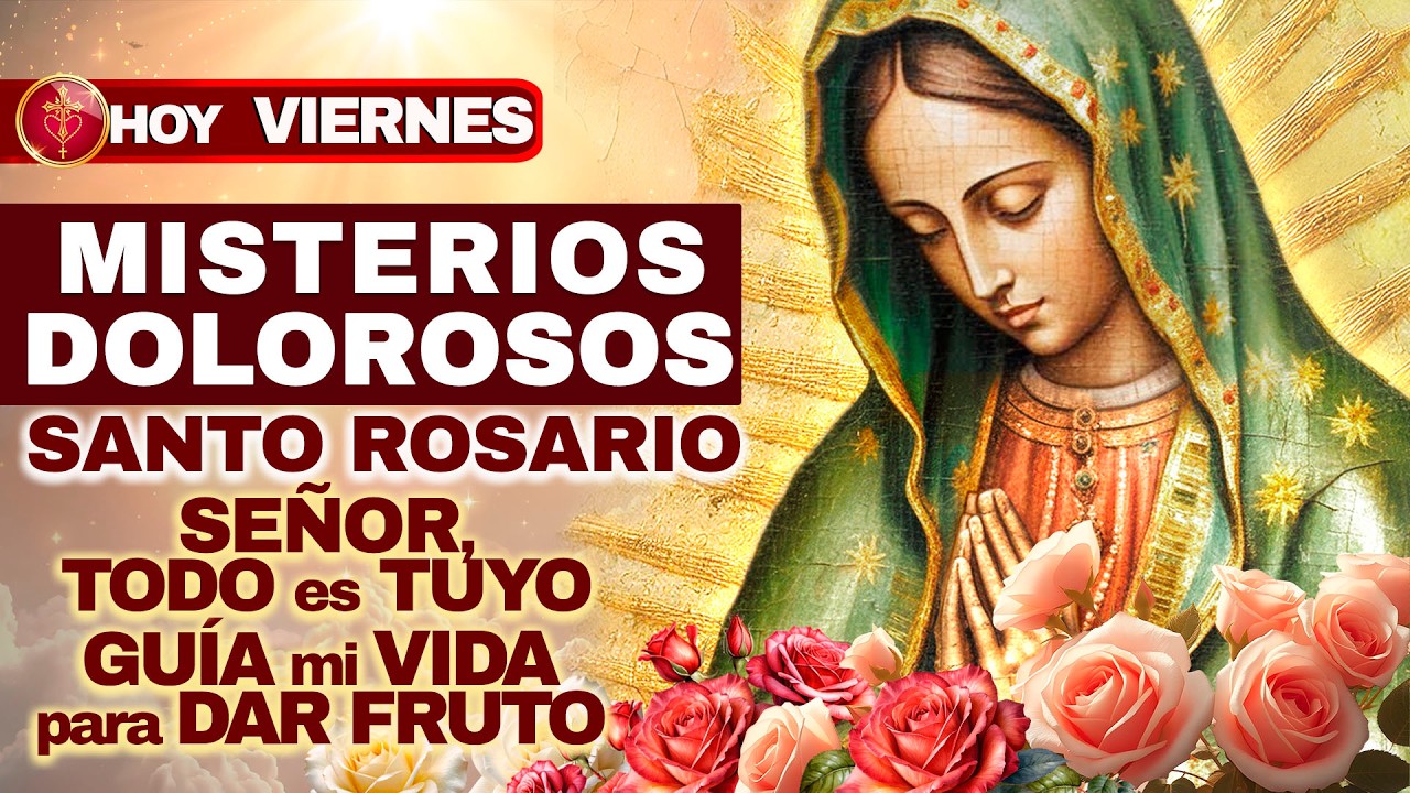 Santo Rosario HOY Vie 06 Mar 2026 ✨ (Dolorosos) — La viña es del Señor | Hazme servidor agradecido