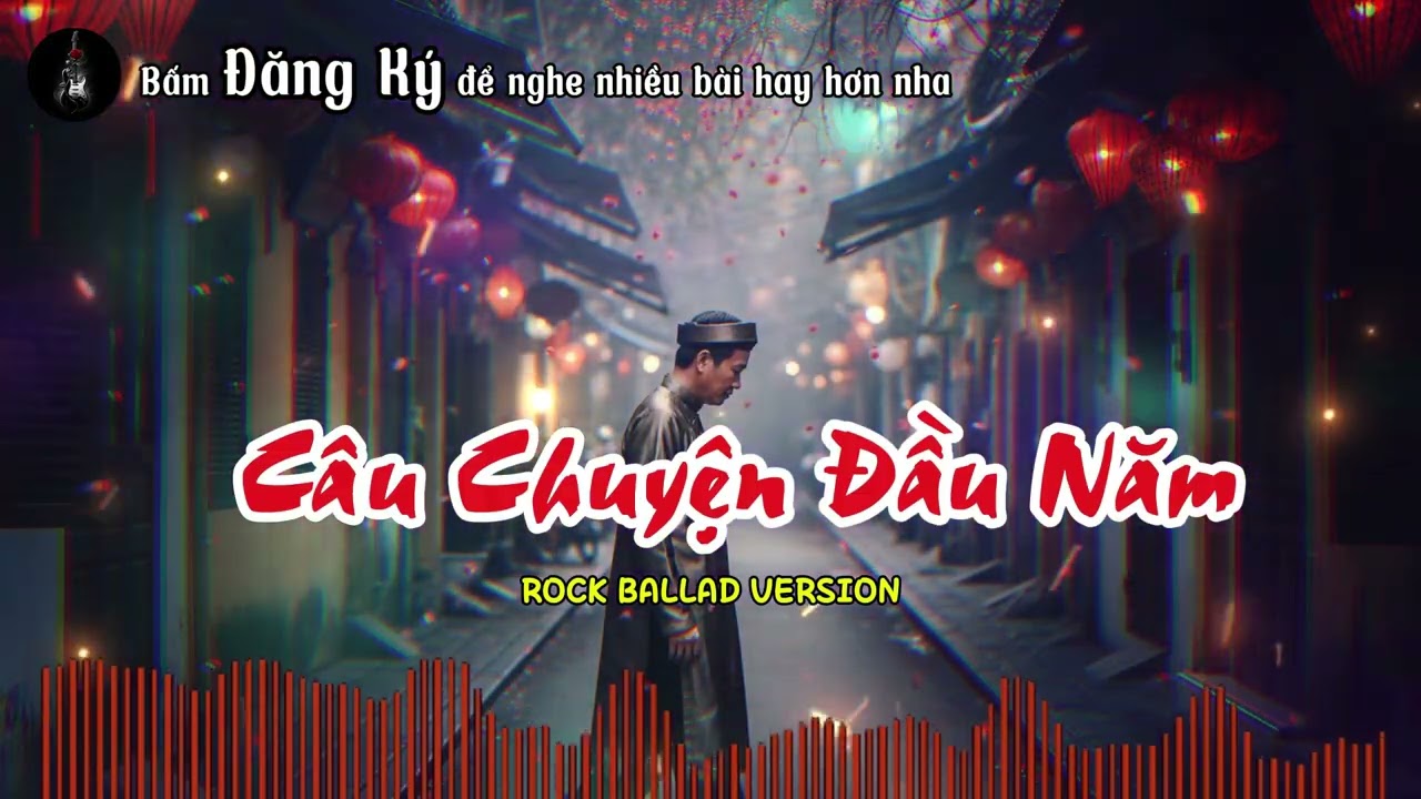 Câu Chuyện Đầu Năm (Rock Ballad Cover) | Bolero Rock Hoài Niệm