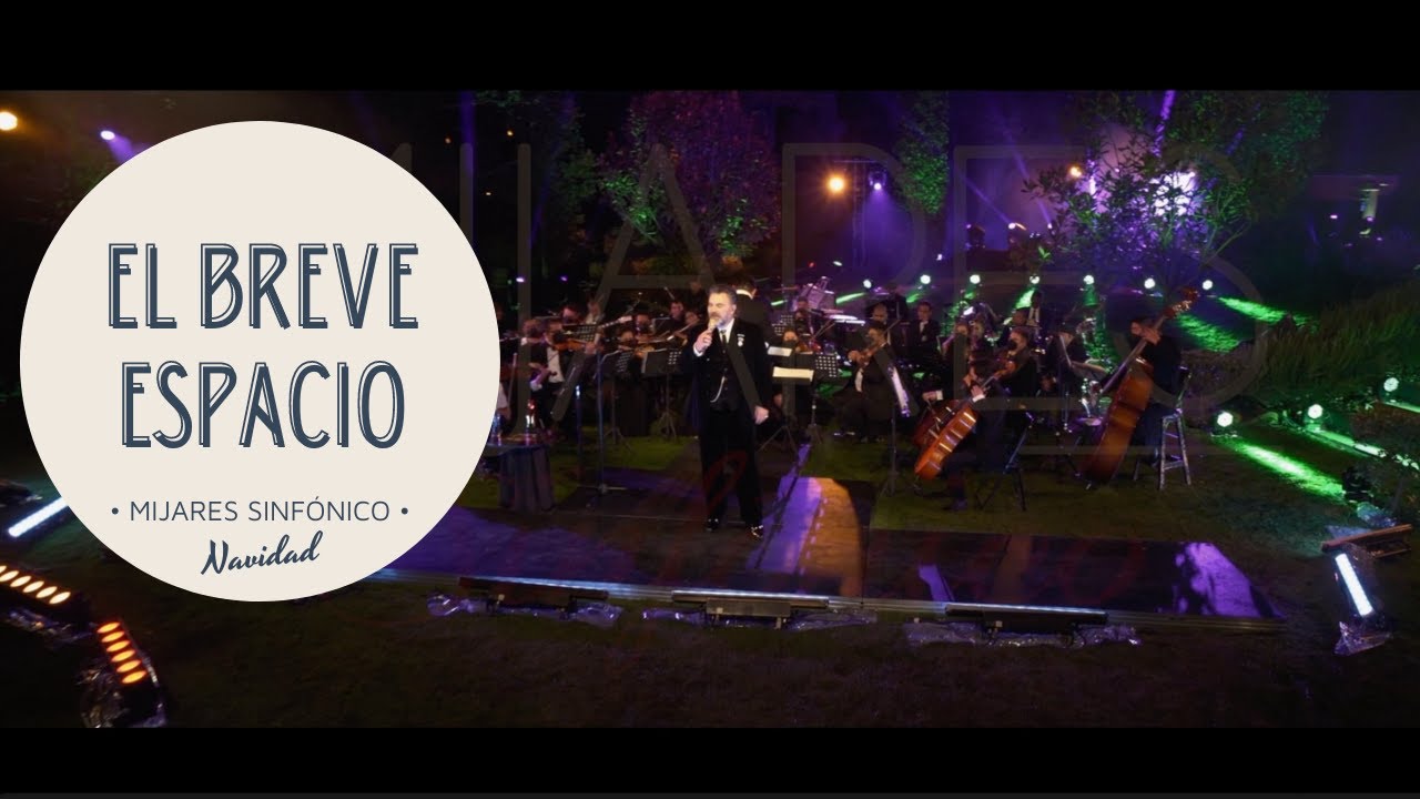 El Breve Espacio - Mijares (Sinfónico Navidad)