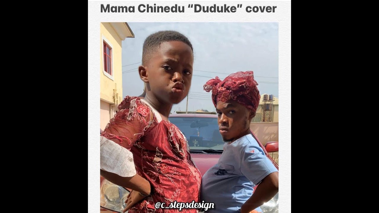 IAMDIKEH - MAMA CHINEDU &ldquo;DUDUKE&rdquo; cover 😂❤️
