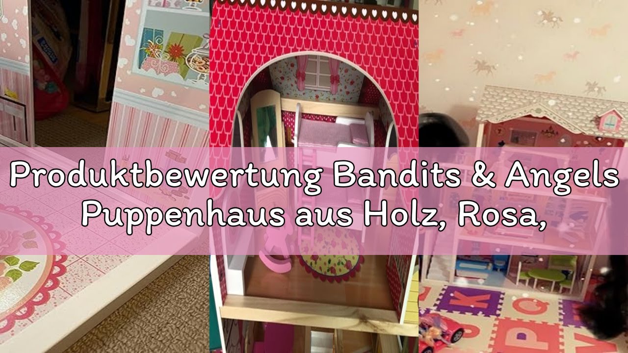 Produktbewertung Bandits & Angels Puppenhaus aus Holz, Rosa, Angels Villa ab 3 Jahren, 70 cm hoch –