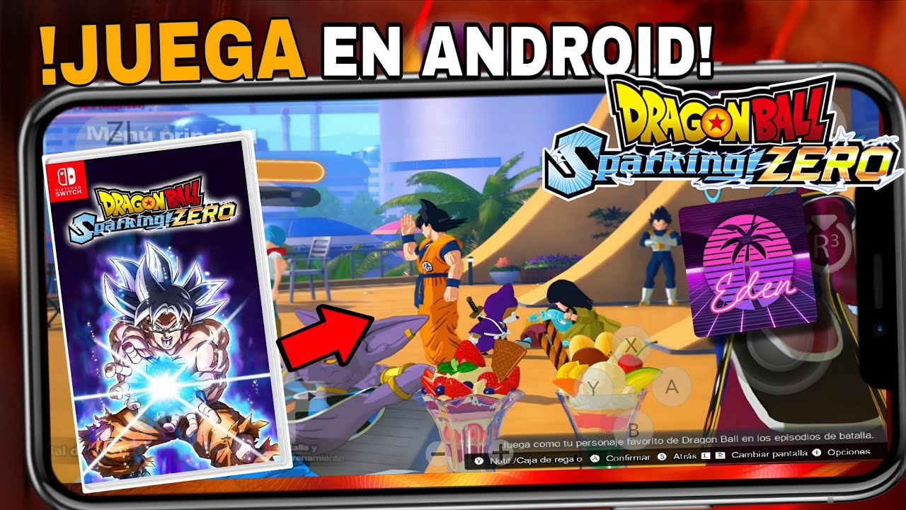 🔥 JUEGA DRAGON BALL SPARKING ZERO EN ANDROID! COMO INSTALAR Y CONFIGURAR (EDEN ANDROID)
