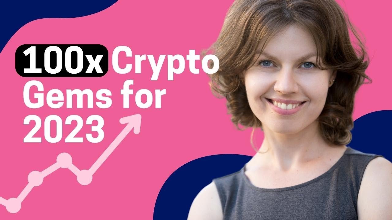Next 100x Crypto Gems for 2023 | Which Cryptocurrencies Will Grow?