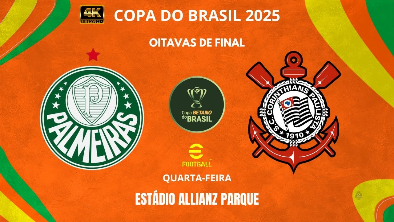 PALMEIRAS x CORINTHIANS | Copa do Brasil 2025 | Oitavas de Final | Gameplay 4K 60 FPS