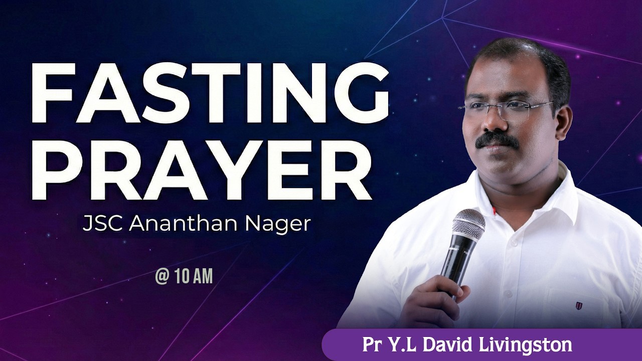 🔴 FASTING PRAYER | 13 FEB 2026 | JSC ANANTHAN NAGER